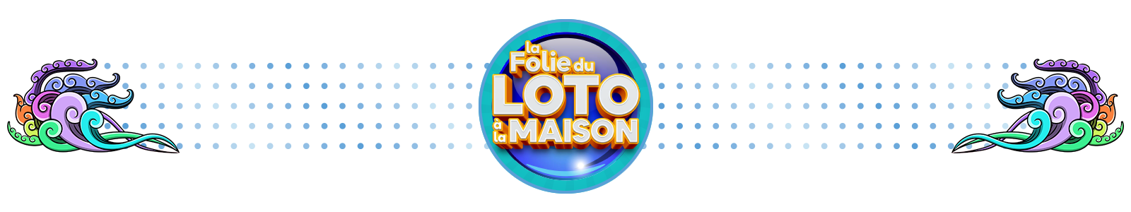La Folie Du Loto à La Maison La Folie du Loto à la Maison - RL Graphiste